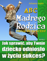 ABC M�drego Rodzica: Droga do Sukcesu