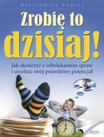 Zrobi� to dzisiaj!